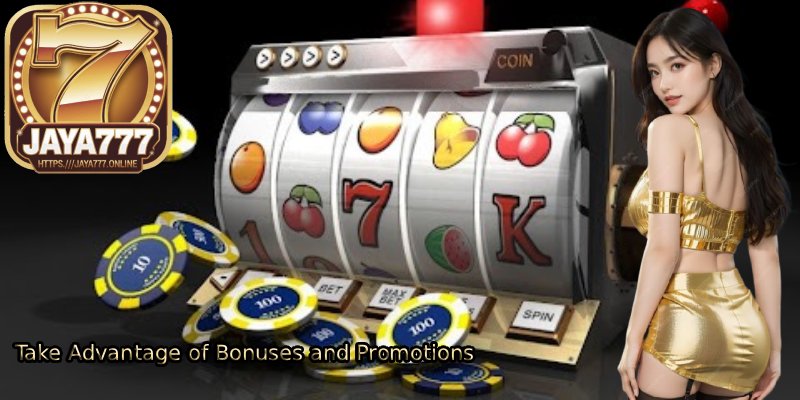 Take-Advantage-of-Bonuses-and-Promotions. 